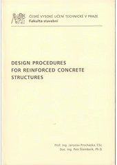 kniha Design procedures for reinforced concrete structures, ČVUT 2009