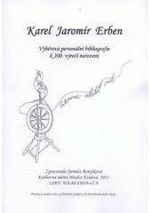 kniha Karel Jaromír Erben výběrová personální bibliografie k 200. výročí narození, Knihovna města Hradce Králové 2011