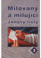 kniha Milovaný a milující - Janovy listy, Advent-Orion pro Církev adventistů sedmého dne 2009