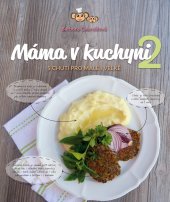 kniha Máma v kuchyni 2. S chutí pro malé i velké, CPress 2019