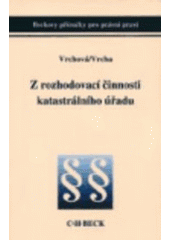 kniha Z rozhodovací činnosti katastrálního úřadu, C. H. Beck 2002