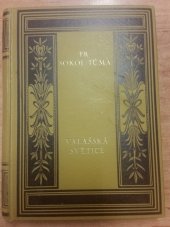 kniha Valašská světice Díl] I, - [Sny o štěstí] - [třídílný román z valašských hor., Julius Albert 1936