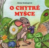 kniha O chytré myšce, Akcent 2016