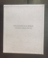 kniha Velislavova bible = (Velislai biblia picta), Archa 90 2008