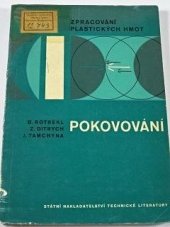 kniha Pokovování Zpracování plastických hmot : Pomůcka pro stud. na odb. školách chemických, SNTL 1966