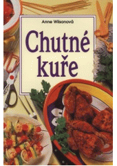 kniha Chutné kuře, Slovart 1999