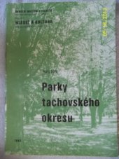 kniha Parky tachovského okresu, Okresní muzeum v Tachově 1983