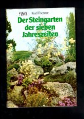 kniha Der Steingarten der sieben Jahreszeiten, Neumann Verlag  1981