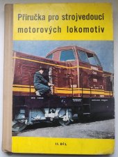 kniha Příručka pro strojvedoucí motorových lokomotiv. 2. díl, Nadas 1964