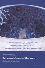 kniha Between islam and the West the Iranian perspectives, Filosofia 2009