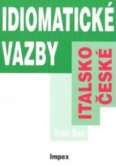 kniha Italsko-české idiomatické vazby, IMPEX 2003