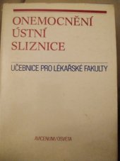 kniha Onemocnění ústní sliznice učebnice pro lék. fakulty, Avicenum 1982