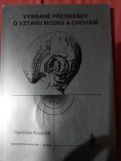 kniha Vybrané přednášky o vztahu mozku a chování, Karolinum  1995
