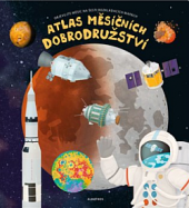 kniha Atlas měsíčních dobrodružství Objevujte měsíc na šesti rozkládacích mapách, B4U Publishing 2019