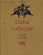 kniha Dúha vodu pije Slovenské l´udové pranostiky, Tatran 1986