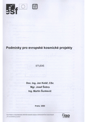 kniha Podmínky pro evropské kosmické projekty studie, Czech Space Office 2008