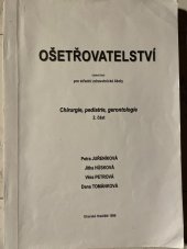 kniha Ošetřovatelství pro střední školy  Chirurgie, pediatrie, gerontologie 2. vast, Uherské Hradiště  1999