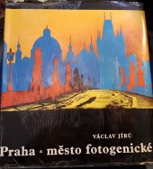 kniha Praha - město fotogenické = Praga - gorod fotogeničnyj = Prag-die photogene Stadt = Prague - the photogenic city = Prague - ville photogénique, Orbis 1973