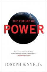 kniha The Future of Power, PublicAffairs 2011