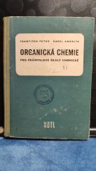 kniha Organická chemie  Pro průmyslové školy chemické , Státní nakladatelství technické literatury 1957