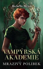 kniha Vampýrký akademie 2. - Mrazivý polibek , #booklab 2023