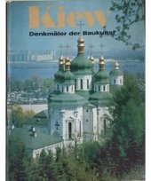 kniha Kiew Denkmaler der Baukunst, AURORA-KUNSTVERLAG LENINGRAD 1980