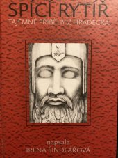 kniha Spící rytíř Tajemné příběhy z Hradecka, Správa zámků Hradce nad Moravicí a Raduně 2001