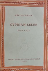 kniha Cyprian Lelek život a dílo : příspěvek k dějinám č. lidu ve Slezsku, SPN 1953