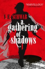 kniha A Gathering of Shadows Shades of Magic #2,  Titan Books 2016