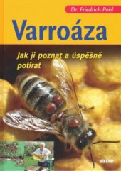 kniha Varroáza jak ji poznat a úspěšně potírat, Víkend  2008