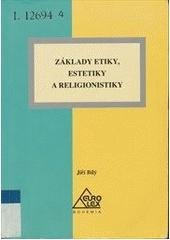 kniha Základy etiky, estetiky a religionistiky, Eurolex Bohemia 2005