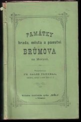 kniha Památky hradu, města a panství Brůmova na Moravě, Čtenářský spolek "Sušil" 1878