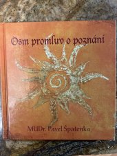 kniha Osm promluv o poznání, Monnáda 2010