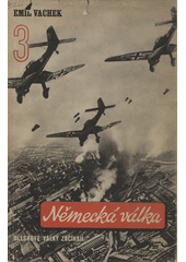 kniha Německá válka III. - Bleskové války začínají, Neubert a synové 1946