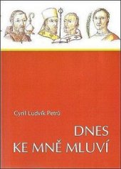 kniha Dnes ke mně mluví, Matice Cyrillo-Methodějská 2003