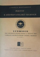 kniha Pokyny k ošetřovatelské technice Pro posluchačky ošetřovatelských a sociálních škol, Spol. č. lékařů 1949