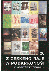 kniha Z Českého ráje a Podkrkonoší vlastivědný sborník., Státní okresní archiv 2007