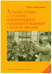 kniha Analýza vývoje a činnosti moravistických politických subjektů v letech 1989–2005, Centrum pro studium demokracie a kultury 2010