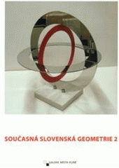 kniha Současná slovenská geometrie, Galerie města Plzně 2010