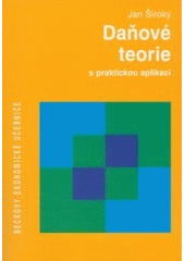 kniha Daňové teorie s praktickou aplikací, C. H. Beck 2003