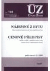 kniha Nájemné z bytu zákon o jednostranném zvyšování nájemného z bytu ; Cenové předpisy : zákon o cenách, působnost státu a obcí, seznam zboží s regulovanými cenami : podle stavu k 9.3.2009, Sagit 2009