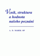 kniha Vznik, struktura a hodnota našeho poznání, Matice Cyrillo-Methodějská 2003