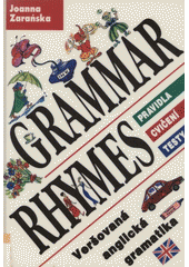 kniha Grammar rhymes veršovaná anglická gramatika : pravidla, cvičení, testy, Knižní klub 1997