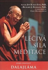kniha Léčivá síla meditace dialog s dalajlámou, Fontána 2017