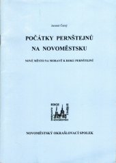 kniha Počátky Pernštejnů na Novoměstsku Nově Město na Moravě k roku Pernštejnů, Novoměstský okrašlovací spolek 2012