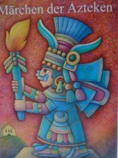 kniha Märchen der Azteken, Werner Dausien 1995