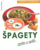 kniha Špagety snadno a rychle, Ottovo nakladatelství - Cesty 2002