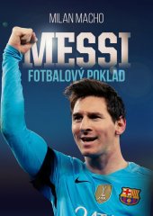 kniha Fotbalový poklad Messi, XYZ 2017