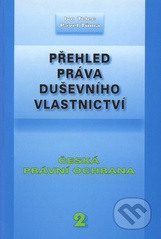 kniha Přehled práva duševního vlastnictví. 2, - Česká právní ochrana, Doplněk 2006