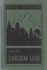 kniha Zařízení lesů, Československá matice lesnická 1947